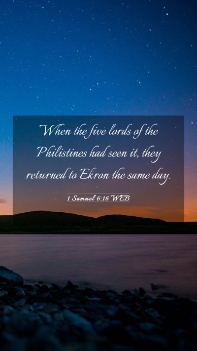 Picture 03 - 1 Samuel 6:16 WEB Mobile Phone Wallpaper - When the five lords of the Philistines had seen - Mobile Bible Verse Wallpaper