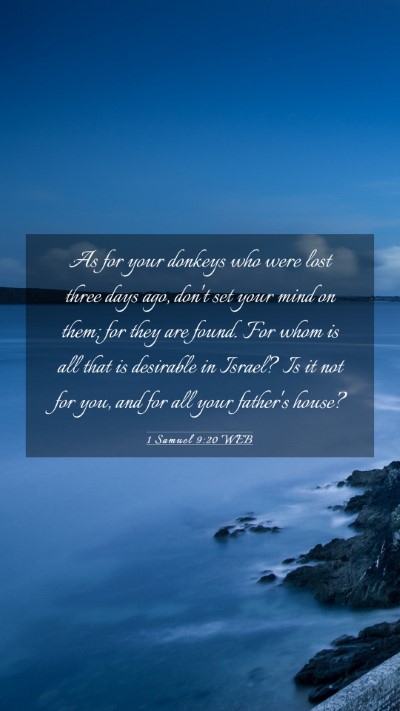 Picture 03 - 1 Samuel 9:20 WEB Mobile Phone Wallpaper - As for your donkeys who were lost three days ago, - Mobile Bible Verse Wallpaper
