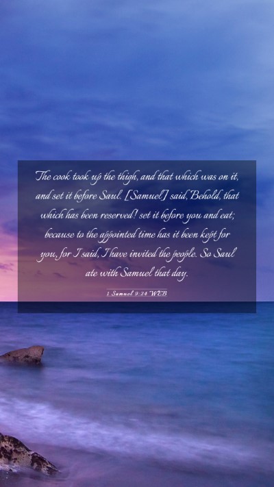 Picture 03 - 1 Samuel 9:24 WEB Mobile Phone Wallpaper - The cook took up the thigh, and that which was on - Mobile Bible Verse Wallpaper