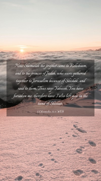 Picture 03 - 2 Chronicles 12:5 WEB Mobile Phone Wallpaper - Now Shemaiah the prophet came to Rehoboam, and to - Mobile Bible Verse Wallpaper