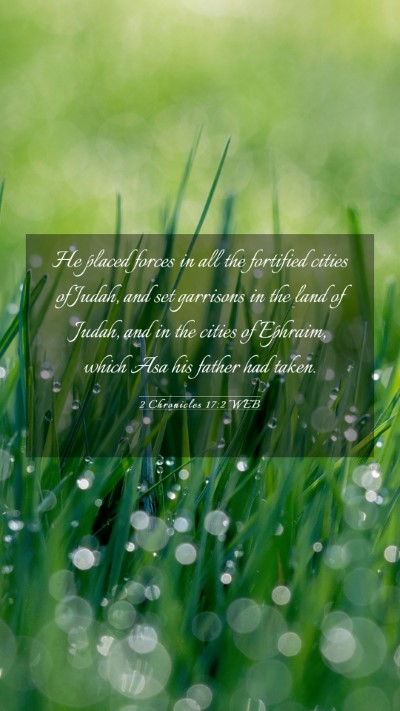 Picture 03 - 2 Chronicles 17:2 WEB Mobile Phone Wallpaper - He placed forces in all the fortified cities of - Mobile Bible Verse Wallpaper