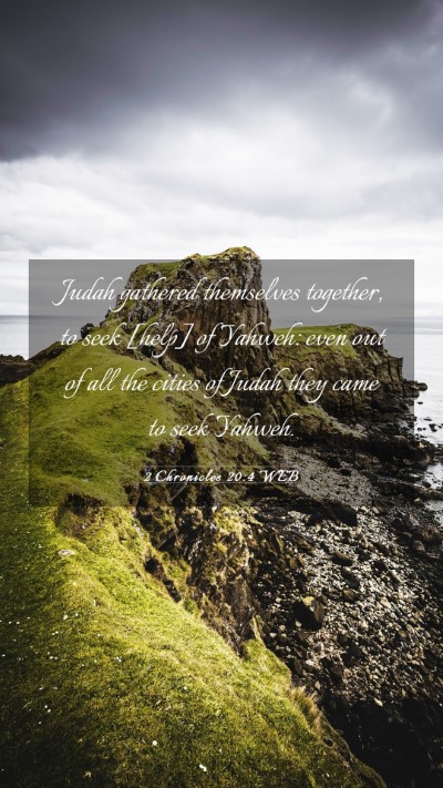 Picture 03 - 2 Chronicles 20:4 WEB Mobile Phone Wallpaper - Judah gathered themselves together, to seek - Mobile Bible Verse Wallpaper