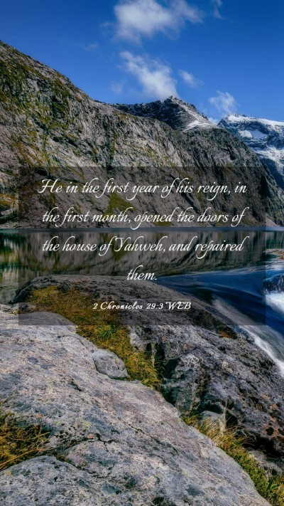 Picture 03 - 2 Chronicles 29:3 WEB Mobile Phone Wallpaper - He in the first year of his reign, in the first - Mobile Bible Verse Wallpaper