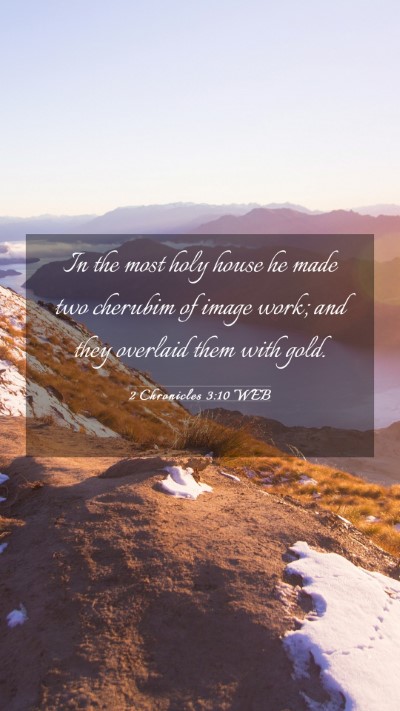 Picture 03 - 2 Chronicles 3:10 WEB Mobile Phone Wallpaper - In the most holy house he made two cherubim of - Mobile Bible Verse Wallpaper