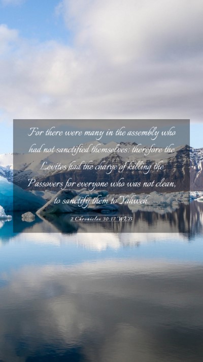 Picture 03 - 2 Chronicles 30:17 WEB Mobile Phone Wallpaper - For there were many in the assembly who had not - Mobile Bible Verse Wallpaper