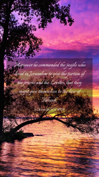 Picture 03 - 2 Chronicles 31:4 WEB Mobile Phone Wallpaper - Moreover he commanded the people who lived in - Mobile Bible Verse Wallpaper