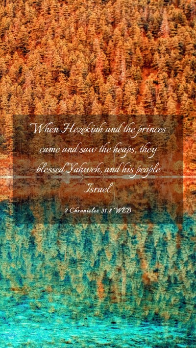 Picture 03 - 2 Chronicles 31:8 WEB Mobile Phone Wallpaper - When Hezekiah and the princes came and saw the - Mobile Bible Verse Wallpaper