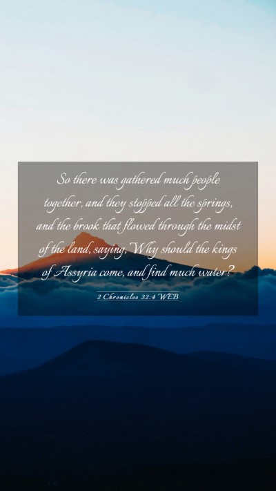 Picture 03 - 2 Chronicles 32:4 WEB Mobile Phone Wallpaper - So there was gathered much people together, and - Mobile Bible Verse Wallpaper