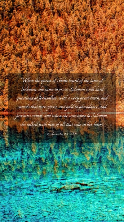 Picture 03 - 2 Chronicles 9:1 WEB Mobile Phone Wallpaper - When the queen of Sheba heard of the fame of - Mobile Bible Verse Wallpaper