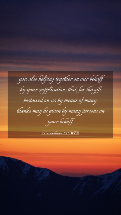 Picture 03 - 2 Corinthians 1:11 WEB Mobile Phone Wallpaper - you also helping together on our behalf by your - Mobile Bible Verse Wallpaper