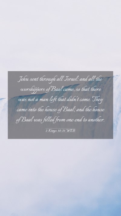 Picture 03 - 2 Kings 10:21 WEB Mobile Phone Wallpaper - Jehu sent through all Israel: and all the - Mobile Bible Verse Wallpaper