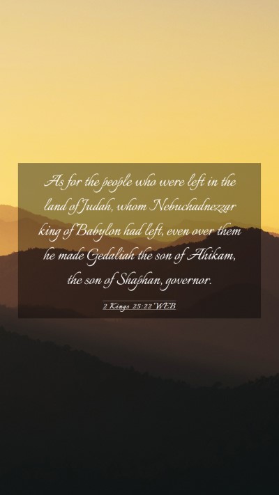 Picture 03 - 2 Kings 25:22 WEB Mobile Phone Wallpaper - As for the people who were left in the land of - Mobile Bible Verse Wallpaper