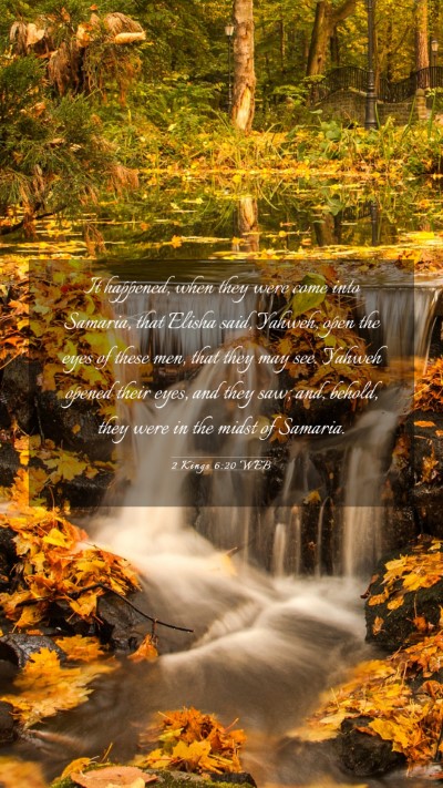 Picture 03 - 2 Kings 6:20 WEB Mobile Phone Wallpaper - It happened, when they were come into Samaria, - Mobile Bible Verse Wallpaper