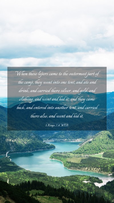 Picture 03 - 2 Kings 7:8 WEB Mobile Phone Wallpaper - When these lepers came to the outermost part of - Mobile Bible Verse Wallpaper