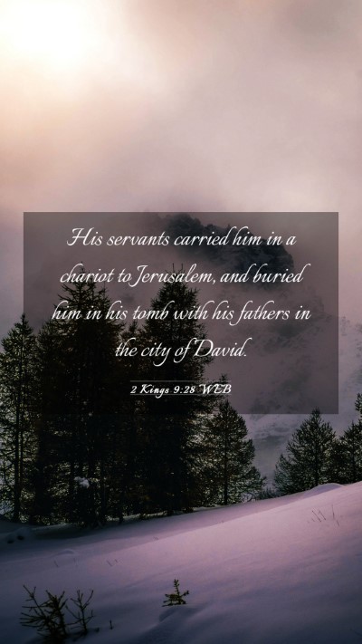 Picture 03 - 2 Kings 9:28 WEB Mobile Phone Wallpaper - His servants carried him in a chariot to - Mobile Bible Verse Wallpaper