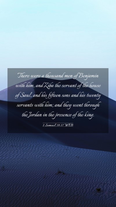 Picture 03 - 2 Samuel 19:17 WEB Mobile Phone Wallpaper - There were a thousand men of Benjamin with him, - Mobile Bible Verse Wallpaper
