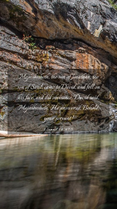 Picture 03 - 2 Samuel 9:6 WEB Mobile Phone Wallpaper - Mephibosheth, the son of Jonathan, the son of - Mobile Bible Verse Wallpaper