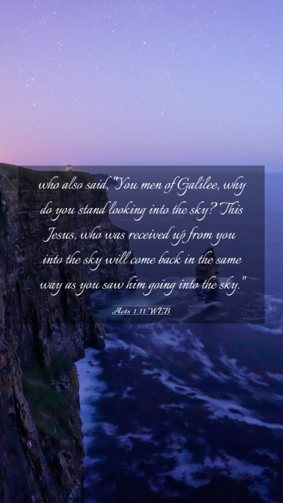 Picture 03 - Acts 1:11 WEB Mobile Phone Wallpaper - who also said, 