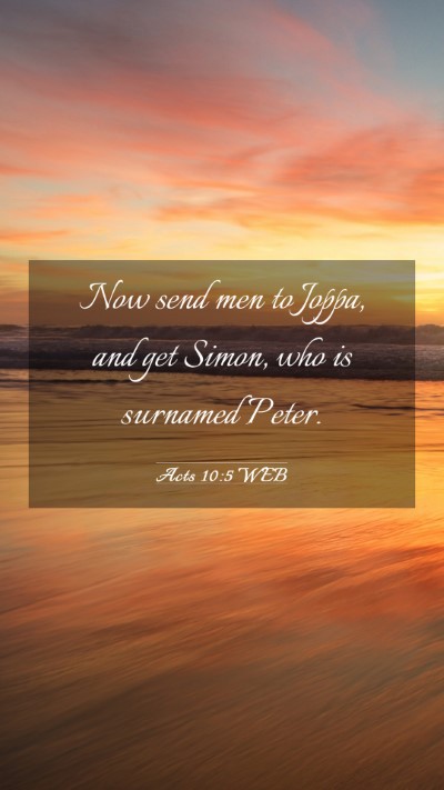 Picture 03 - Acts 10:5 WEB Mobile Phone Wallpaper - Now send men to Joppa, and get Simon, who is - Mobile Bible Verse Wallpaper
