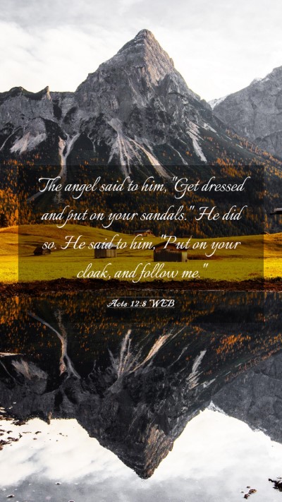 Picture 03 - Acts 12:8 WEB Mobile Phone Wallpaper - The angel said to him, 