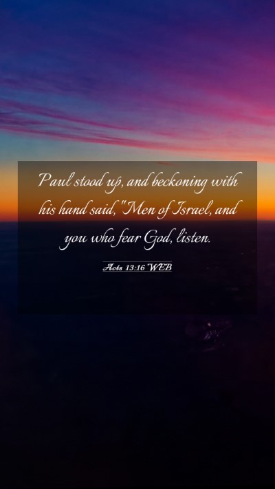 Picture 03 - Acts 13:16 WEB Mobile Phone Wallpaper - Paul stood up, and beckoning with his hand said, - Mobile Bible Verse Wallpaper