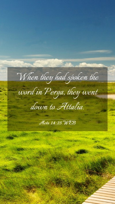 Picture 03 - Acts 14:25 WEB Mobile Phone Wallpaper - When they had spoken the word in Perga, they went - Mobile Bible Verse Wallpaper