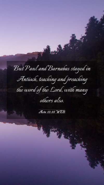 Picture 03 - Acts 15:35 WEB Mobile Phone Wallpaper - But Paul and Barnabas stayed in Antioch, teaching - Mobile Bible Verse Wallpaper