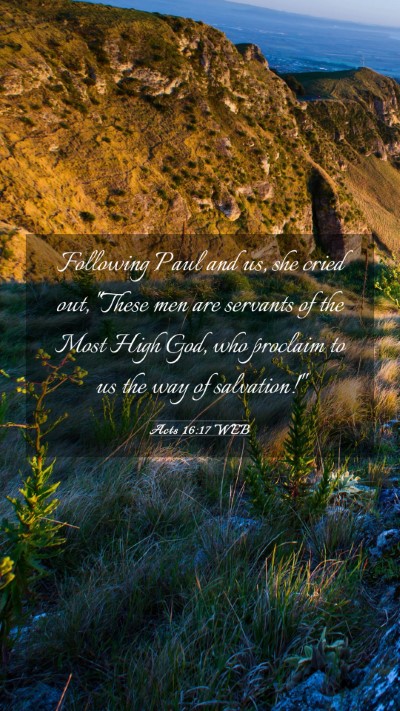 Picture 03 - Acts 16:17 WEB Mobile Phone Wallpaper - Following Paul and us, she cried out, 