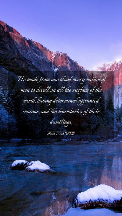 Picture 03 - Acts 17:26 WEB Mobile Phone Wallpaper - He made from one blood every nation of men to - Mobile Bible Verse Wallpaper