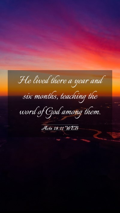 Picture 03 - Acts 18:11 WEB Mobile Phone Wallpaper - He lived there a year and six months, teaching - Mobile Bible Verse Wallpaper