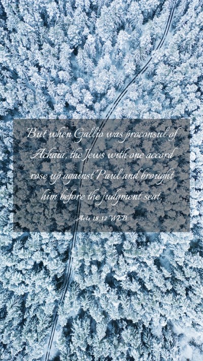 Picture 03 - Acts 18:12 WEB Mobile Phone Wallpaper - But when Gallio was proconsul of Achaia, the Jews - Mobile Bible Verse Wallpaper