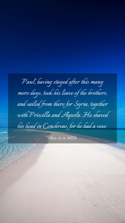 Picture 03 - Acts 18:18 WEB Mobile Phone Wallpaper - Paul, having stayed after this many more days, - Mobile Bible Verse Wallpaper