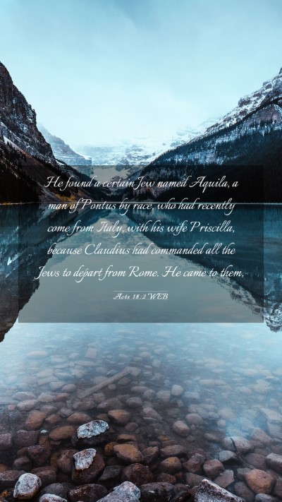 Picture 03 - Acts 18:2 WEB Mobile Phone Wallpaper - He found a certain Jew named Aquila, a man of - Mobile Bible Verse Wallpaper