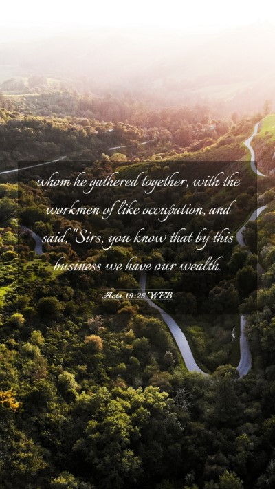 Picture 03 - Acts 19:25 WEB Mobile Phone Wallpaper - whom he gathered together, with the workmen of - Mobile Bible Verse Wallpaper