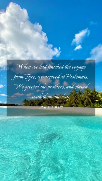 Picture 03 - Acts 21:7 WEB Mobile Phone Wallpaper - When we had finished the voyage from Tyre, we - Mobile Bible Verse Wallpaper