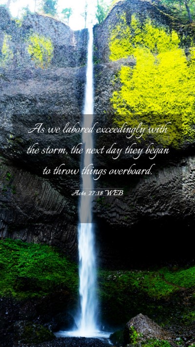 Picture 03 - Acts 27:18 WEB Mobile Phone Wallpaper - As we labored exceedingly with the storm, the - Mobile Bible Verse Wallpaper