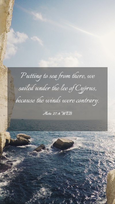 Picture 03 - Acts 27:4 WEB Mobile Phone Wallpaper - Putting to sea from there, we sailed under the - Mobile Bible Verse Wallpaper