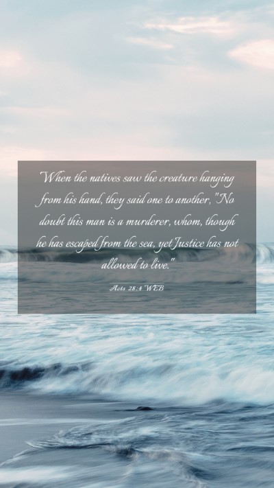 Picture 03 - Acts 28:4 WEB Mobile Phone Wallpaper - When the natives saw the creature hanging from - Mobile Bible Verse Wallpaper