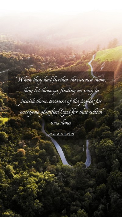 Picture 03 - Acts 4:21 WEB Mobile Phone Wallpaper - When they had further threatened them, they let - Mobile Bible Verse Wallpaper