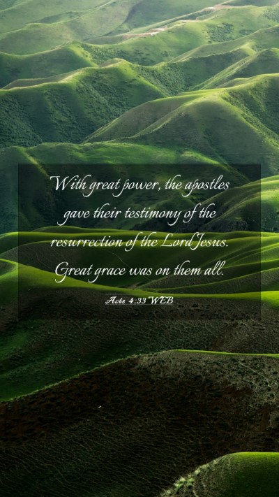 Picture 03 - Acts 4:33 WEB Mobile Phone Wallpaper - With great power, the apostles gave their - Mobile Bible Verse Wallpaper