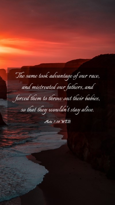 Picture 03 - Acts 7:19 WEB Mobile Phone Wallpaper - The same took advantage of our race, and - Mobile Bible Verse Wallpaper