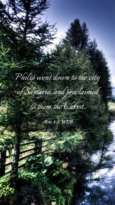 Picture 03 - Acts 8:5 WEB Mobile Phone Wallpaper - Philip went down to the city of Samaria, and - Mobile Bible Verse Wallpaper