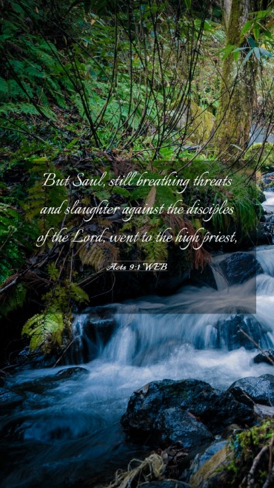 Picture 03 - Acts 9:1 WEB Mobile Phone Wallpaper - But Saul, still breathing threats and slaughter - Mobile Bible Verse Wallpaper