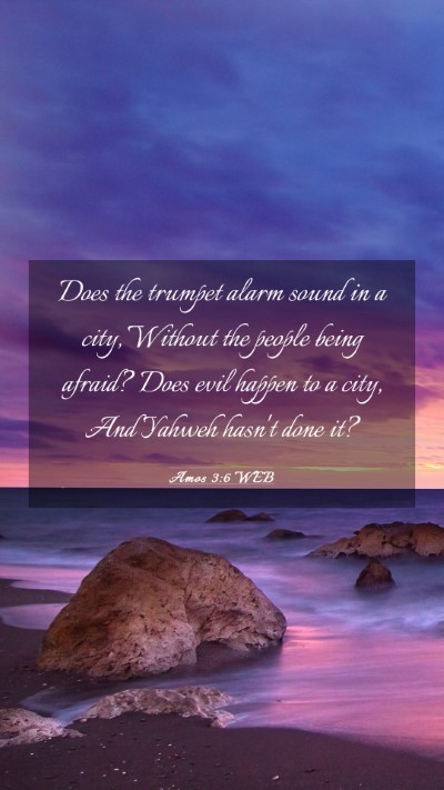 Picture 03 - Amos 3:6 WEB Mobile Phone Wallpaper - Does the trumpet alarm sound in a city, Without - Mobile Bible Verse Wallpaper