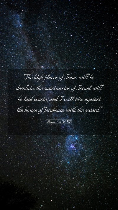 Picture 03 - Amos 7:9 WEB Mobile Phone Wallpaper - The high places of Isaac will be desolate, the - Mobile Bible Verse Wallpaper
