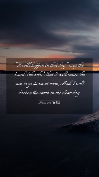 Picture 03 - Amos 8:9 WEB Mobile Phone Wallpaper - 