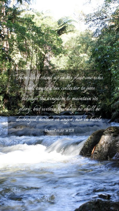Picture 03 - Daniel 11:20 WEB Mobile Phone Wallpaper - Then shall stand up in his place one who shall - Mobile Bible Verse Wallpaper