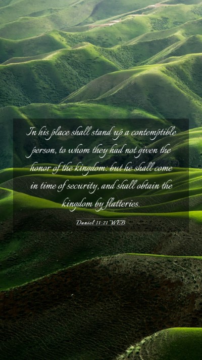 Picture 03 - Daniel 11:21 WEB Mobile Phone Wallpaper - In his place shall stand up a contemptible - Mobile Bible Verse Wallpaper