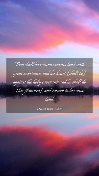 Picture 03 - Daniel 11:28 WEB Mobile Phone Wallpaper - Then shall he return into his land with great - Mobile Bible Verse Wallpaper