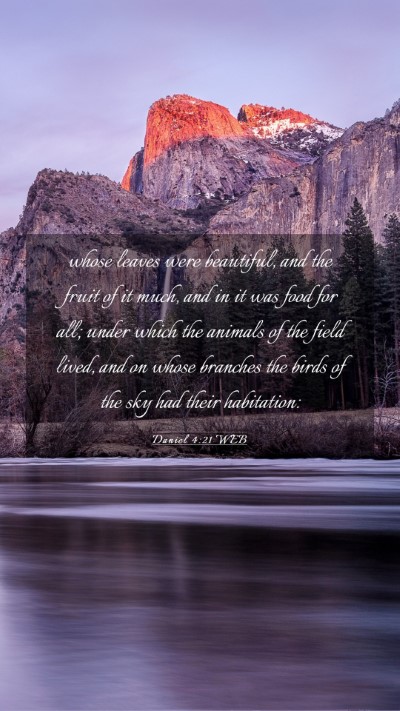 Picture 03 - Daniel 4:21 WEB Mobile Phone Wallpaper - whose leaves were beautiful, and the fruit of it - Mobile Bible Verse Wallpaper